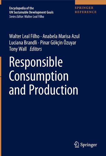 Responsible Consumption and Production (Encyclopedia of the UN Sustainable Development Goals)