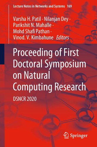 Proceeding of First Doctoral Symposium on Natural Computing Research: DSNCR 2020 (Lecture Notes in Networks and Systems, 169)