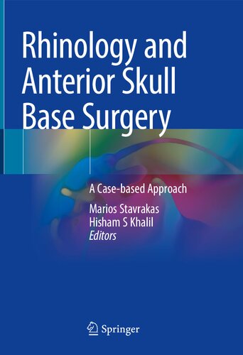 Rhinology and Anterior Skull Base Surgery: A Case-based Approach