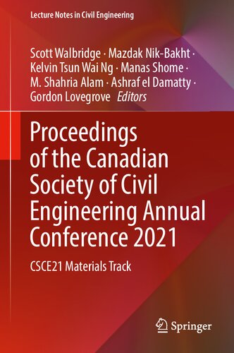 Proceedings of the Canadian Society of Civil Engineering Annual Conference 2021: CSCE21 Materials Track (Lecture Notes in Civil Engineering, 248)