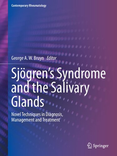Sjögren’s Syndrome and the Salivary Glands: Novel Techniques in Diagnosis, Management and Treatment (Contemporary Rheumatology)