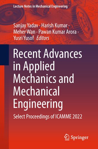 Recent Advances in Applied Mechanics and Mechanical Engineering: Select Proceedings of ICAMME 2022 (Lecture Notes in Mechanical Engineering)