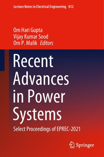 Recent Advances in Power Systems: Select Proceedings of EPREC-2021 (Lecture Notes in Electrical Engineering, 812)