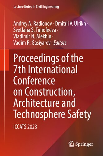 Proceedings of the 7th International Conference on Construction, Architecture and Technosphere Safety: ICCATS 2023 (Lecture Notes in Civil Engineering, 400)
