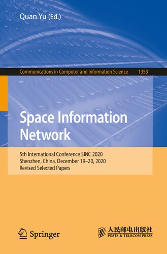 Space Information Network: 5th International Conference SINC 2020, Shenzhen, China, December 19–20, 2020, Revised Selected Papers (Communications in Computer and Information Science)