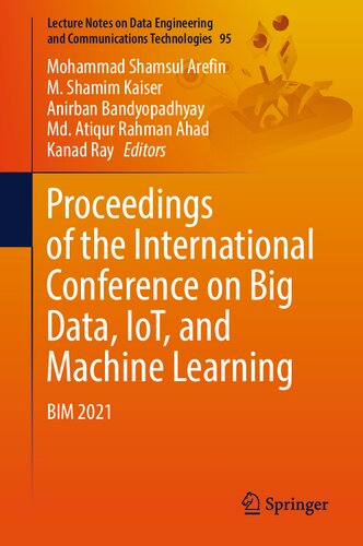 Proceedings of the International Conference on Big Data, IoT, and Machine Learning: BIM 2021 (Lecture Notes on Data Engineering and Communications Technologies, 95)