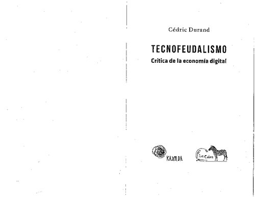 Tecnofeudalismo: Crítica de la economía digital