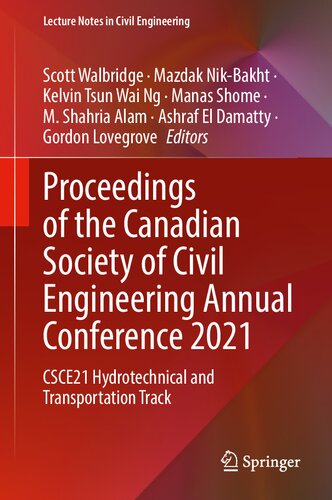 Proceedings of the Canadian Society of Civil Engineering Annual Conference 2021: CSCE21 Hydrotechnical and Transportation Track (Lecture Notes in Civil Engineering, 250)