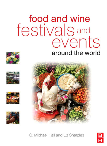 Food and Wine Festivals and Events Around the World: Development, management and markets