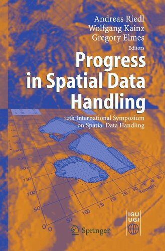 Progress in Spatial Data Handling: 12th International Symposium on Spatial Data Handling