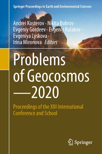 Problems of Geocosmos–2020: Proceedings of the XIII International Conference and School (Springer Proceedings in Earth and Environmental Sciences)