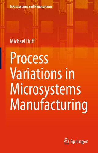 Process Variations in Microsystems Manufacturing (Microsystems and Nanosystems)