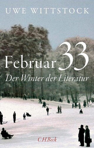 Februar 33 : Der Winter der Literatur