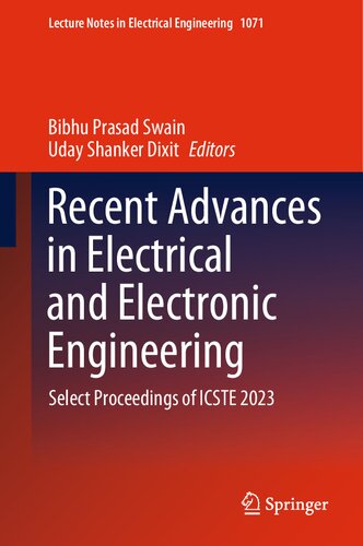 Recent Advances in Electrical and Electronic Engineering: Select Proceedings of ICSTE 2023 (Lecture Notes in Electrical Engineering, 1071)