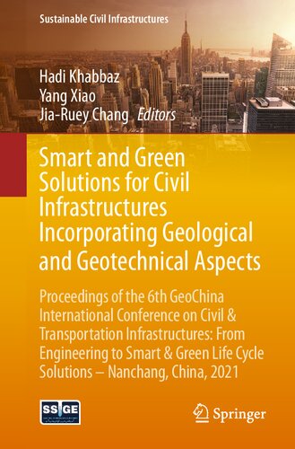 Smart and Green Solutions for Civil Infrastructures Incorporating Geological and Geotechnical Aspects (Sustainable Civil Infrastructures)