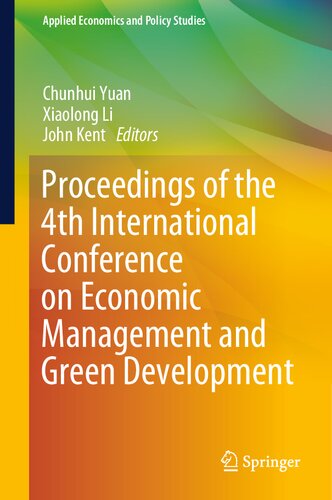 Proceedings of the 4th International Conference on Economic Management and Green Development (Applied Economics and Policy Studies)