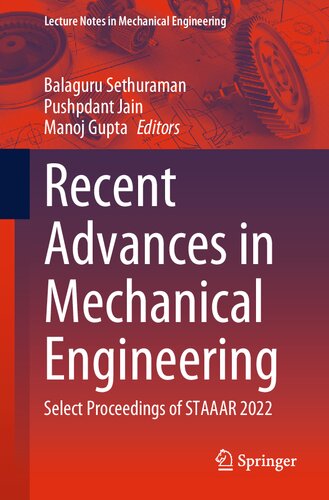 Recent Advances in Mechanical Engineering: Select Proceedings of STAAAR 2022 (Lecture Notes in Mechanical Engineering)