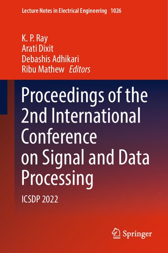 Proceedings of the 2nd International Conference on Signal and Data Processing: ICSDP 2022 (Lecture Notes in Electrical Engineering, 1026)