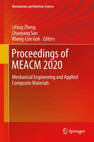 Proceedings of MEACM 2020: Mechanical Engineering and Applied Composite Materials (Mechanisms and Machine Science, 99)