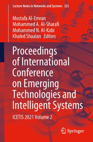 Proceedings of International Conference on Emerging Technologies and Intelligent Systems: ICETIS 2021 Volume 2 (Lecture Notes in Networks and Systems, 322)