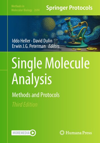 Single Molecule Analysis: Methods and Protocols (Methods in Molecular Biology, 2694)