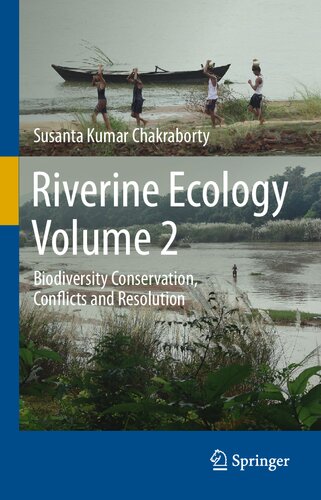 Riverine Ecology Volume 2: Biodiversity Conservation, Conflicts and Resolution