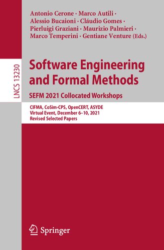 Software Engineering and Formal Methods. SEFM 2021 Collocated Workshops: CIFMA, CoSim-CPS, OpenCERT, ASYDE, Virtual Event, December 6–10, 2021, ... Papers (Lecture Notes in Computer Science)