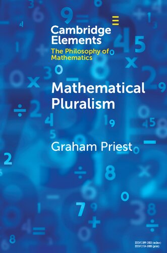 Mathematical Pluralism (Elements in the Philosophy of Mathematics)