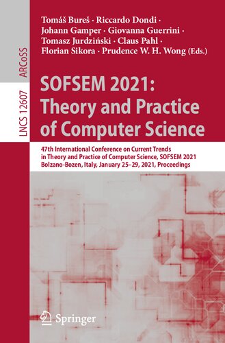 SOFSEM 2021: Theory and Practice of Computer Science (Theoretical Computer Science and General Issues)