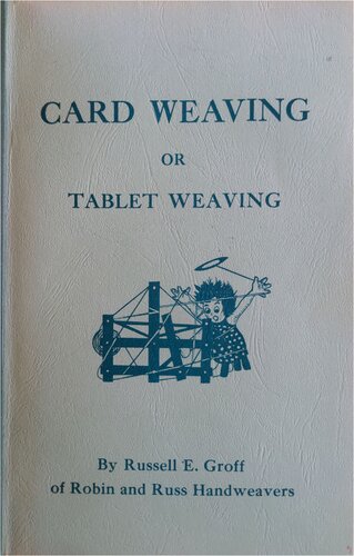 Card Weaving: complete instructions plus 53 patterns for card weaving or tablet weabing