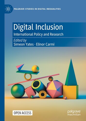 Digital Inclusion: International Policy and Research (Palgrave Studies in Digital Inequalities)
