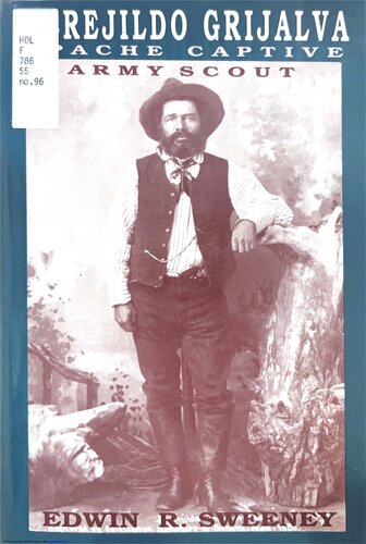 Merejildo Grijalva: Apache Captive, Army Scout