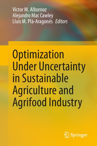 Optimization Under Uncertainty in Sustainable Agriculture and Agrifood Industry