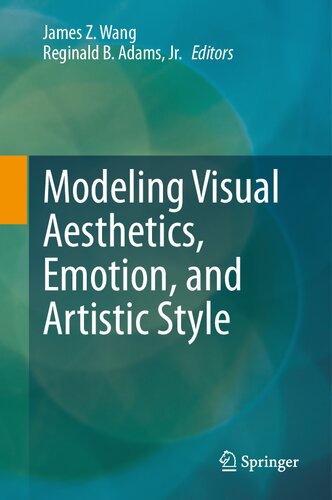 Modeling Visual Aesthetics, Emotion, and Artistic Style