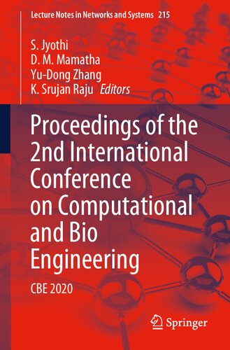 Proceedings of the 2nd International Conference on Computational and Bio Engineering: CBE 2020 (Lecture Notes in Networks and Systems, 215)