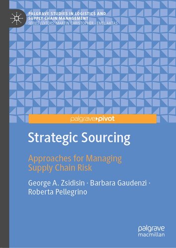 Strategic Sourcing: Approaches for Managing Supply Chain Risk (Palgrave Studies in Logistics and Supply Chain Management)