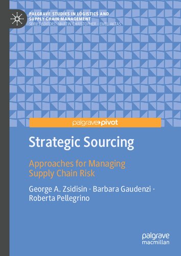 Strategic Sourcing: Approaches for Managing Supply Chain Risk (Palgrave Studies in Logistics and Supply Chain Management)