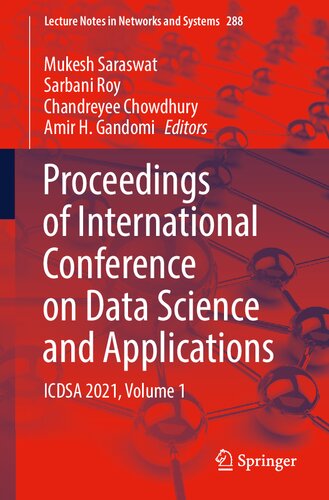 Proceedings of International Conference on Data Science and Applications: ICDSA 2021, Volume 1 (Lecture Notes in Networks and Systems, 288)