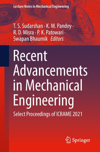 Recent Advancements in Mechanical Engineering: Select Proceedings of ICRAME 2021 (Lecture Notes in Mechanical Engineering)