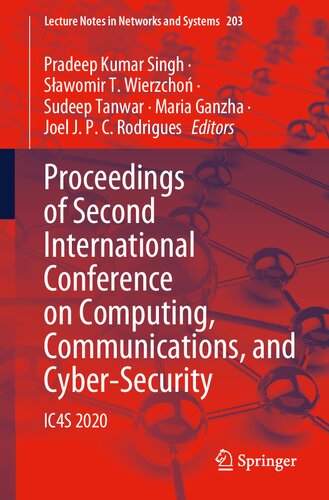 Proceedings of Second International Conference on Computing, Communications, and Cyber-Security: IC4S 2020 (Lecture Notes in Networks and Systems, 203)