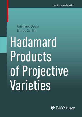 Hadamard Products of Projective Varieties (Frontiers in Mathematics)