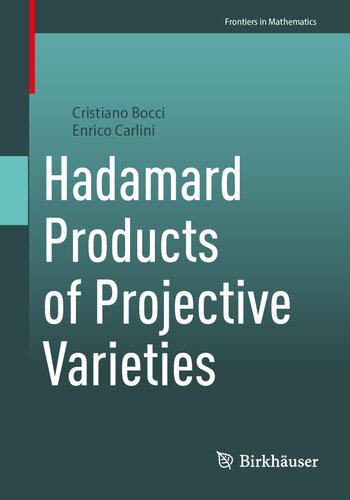 Hadamard Products of Projective Varieties (Frontiers in Mathematics)