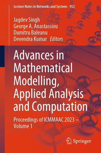 Advances in Mathematical Modelling, Applied Analysis and Computation: Proceedings of ICMMAAC 2023 – Volume 1 (Lecture Notes in Networks and Systems, 952)