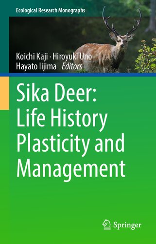 Sika Deer: Life History Plasticity and Management (Ecological Research Monographs)