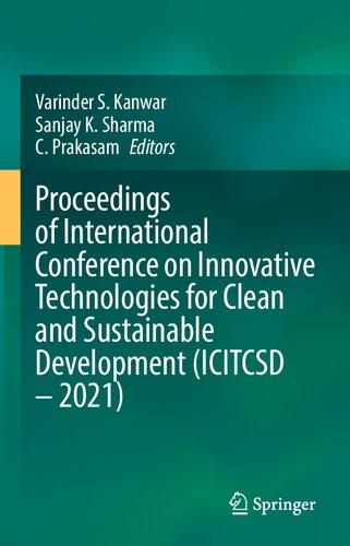 Proceedings of International Conference on Innovative Technologies for Clean and Sustainable Development (ICITCSD – 2021)