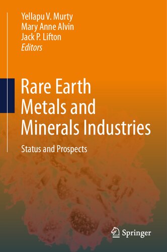 Rare Earth Metals and Minerals Industries: Status and Prospects