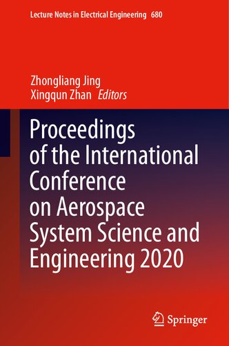 Proceedings of the International Conference on Aerospace System Science and Engineering 2020 (Lecture Notes in Electrical Engineering, 680)