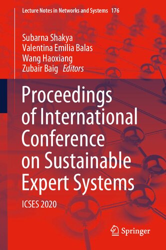 Proceedings of International Conference on Sustainable Expert Systems: ICSES 2020 (Lecture Notes in Networks and Systems, 176)