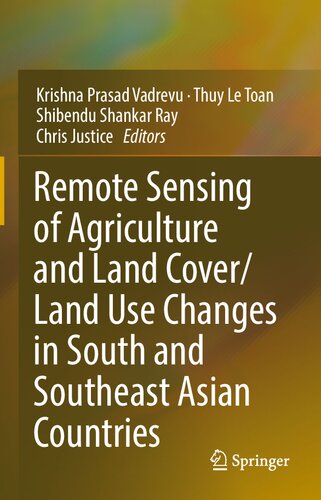Remote Sensing of Agriculture and Land Cover/Land Use Changes in South and Southeast Asian Countries
