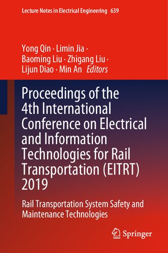 Proceedings of the 4th International Conference on Electrical and Information Technologies for Rail Transportation (EITRT) 2019: Rail Transportation ... Notes in Electrical Engineering, 639)